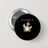 F-Caw-F Funny Chicken Retro Classic Button (Vorne & Hinten)