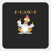 F-Caw-F Funny Chicken Retro Classic Quadratischer Aufkleber (Vorderseite)