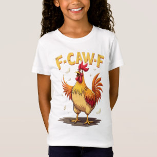 F-CAW-F Funny Chicken Rooster Grafik Design T-Shirt