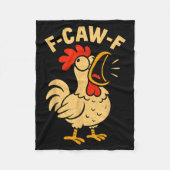 F Caw F Funny Chicken Rooster Men Women  Fleecedecke (Vorderseite)