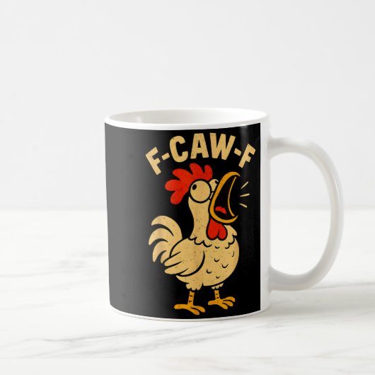 F Caw F Funny Chicken Rooster Men Women  Kaffeetasse (Rechts)