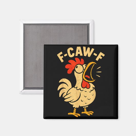 F Caw F Funny Chicken Rooster Men Women Magnet (Vorderseite/Rückseite)