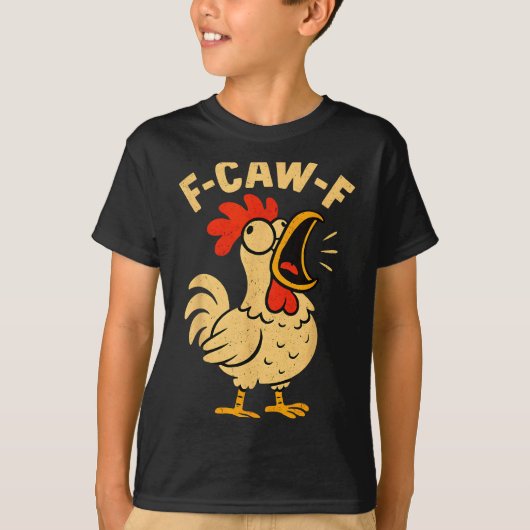 F Caw F Funny Chicken Rooster Men Women  T-Shirt (Vorderseite)