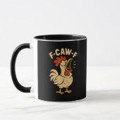 F Caw F Funny Chicken Rooster Men Women Tasse (Links)