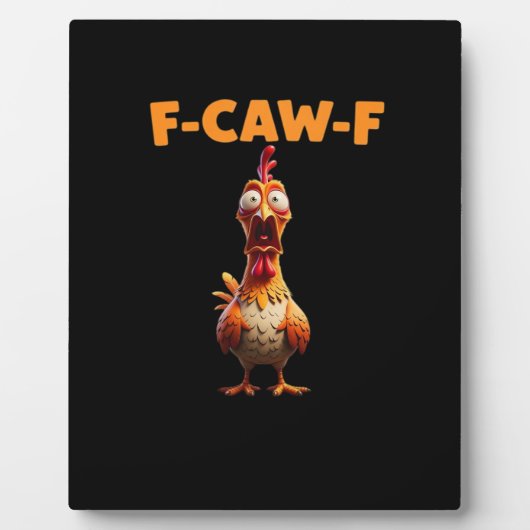 F-Caw-F Funny Chicken Saying Rooster Meme Sarcasti Fotoplatte (Vorderseite)