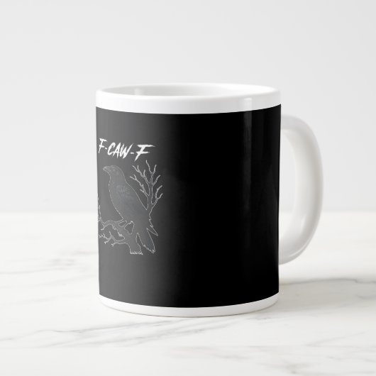 F-Caw-F Funny Crow Aesthetic Casual Jumbo-Tasse (Vorderseite Rechts)