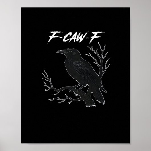 F-Caw-F Funny Crow Aesthetic Casual Poster (Vorne)