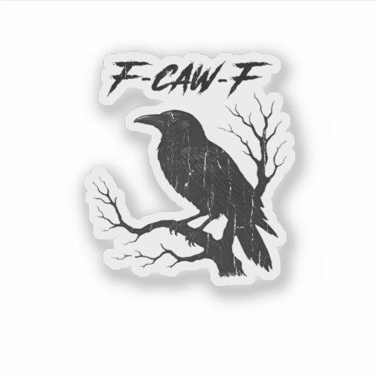 F-Caw-F Funny Crow Aufkleber (Vorderseite)