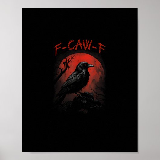 F-Caw-F Funny Crow Blood Moon Gothic Adult Humor Poster (Vorne)