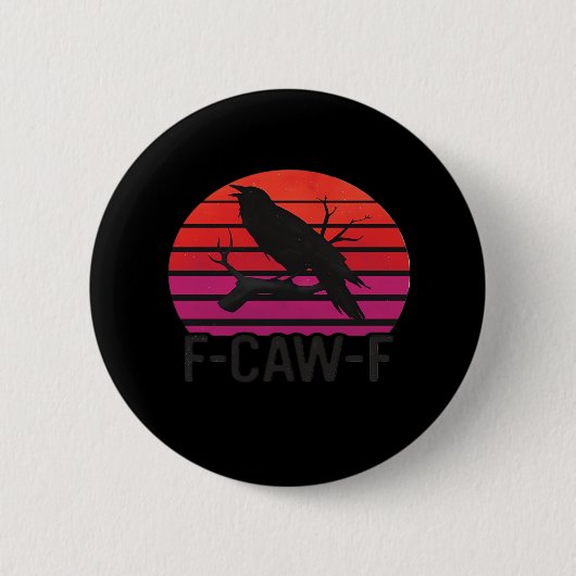 F-Caw-F Funny Crow Classic Minimal Clean Button (Vorderseite)