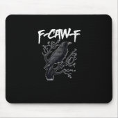 F-Caw-F Funny Crow Minimal Clean Mousepad (Vorne)