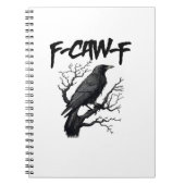F Caw F Funny Crow Support Your Murder Graphic Notizblock (Vorderseite)