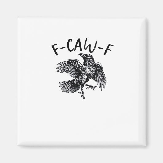 F Caw F Funny Crow Vintage Graphic Magnet (Vorne)