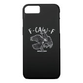 F Caw F Funny Design Case-Mate iPhone Hülle (Rückseite)