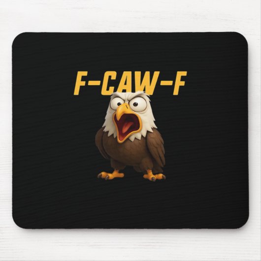 F-Caw-F Funny F-Caw-F Gear Creative Style Mousepad (Vorne)
