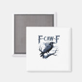 F-Caw-F Funny Gothic Raven Bird Halloween Magnet (Vorderseite/Rückseite)