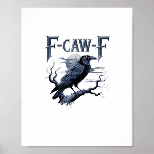 F-Caw-F Funny Gothic Raven Bird Halloween Poster (Vorne)
