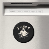F-Caw-F Funny Humor Cool Unique Magnet (In Situ (Geschirrspüler))