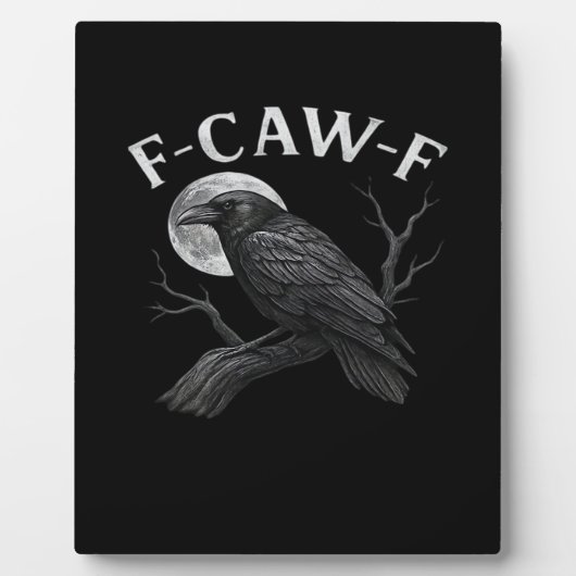F-Caw-F Funny Quote Fotoplatte (Vorderseite)