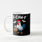 F-caw-f Funny Quote Rooster Meme Chicken Ghost Hal Kaffeetasse (Links)