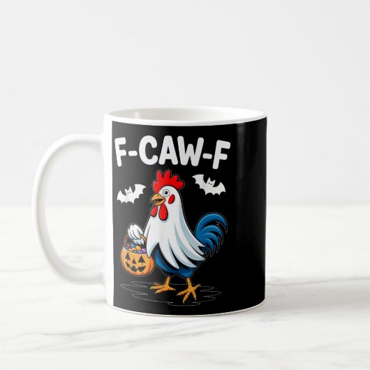 F-caw-f Funny Quote Rooster Meme Chicken Ghost Hal Kaffeetasse (Links)
