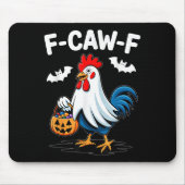 F-caw-f Funny Quote Rooster Meme Chicken Ghost Hal Mousepad (Vorne)