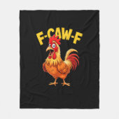 F Caw F Funny Quote Rooster Meme Lover Design Fleecedecke (Vorderseite)