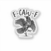 F-Caw-F Funny Raven Crow Spooky Season Creative Ca Aufkleber (Vorderseite)