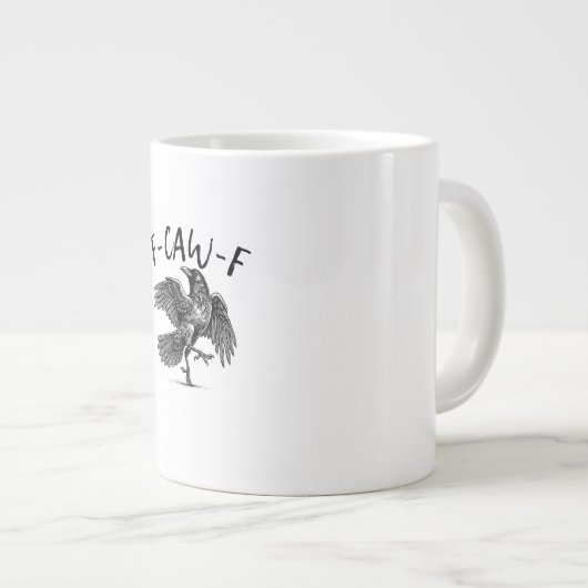 F-Caw-F Funny Raven Crow Spooky Season Creative Ca Jumbo-Tasse (Vorderseite Rechts)