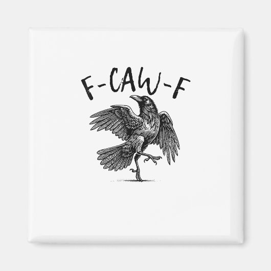 F-Caw-F Funny Raven Crow Spooky Season Creative Ca Magnet (Vorne)