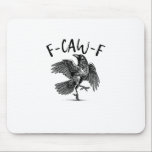 F-Caw-F Funny Raven Crow Spooky Season Creative Ca Mousepad<br><div class="desc">F-Caw-F Funny Raven Crow Spooky Season Creative Casual: A creative Halloween design blending casual style with raven humor. Perfect for relaxed fall vibes. Modern,  playful,  and artistic.</div>