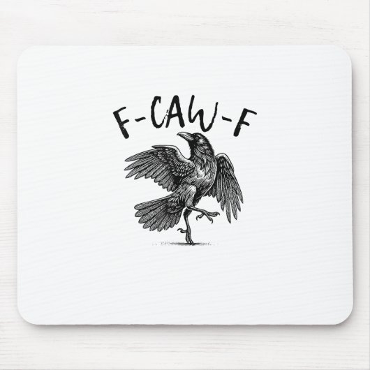 F-Caw-F Funny Raven Crow Spooky Season Creative Ca Mousepad (Vorne)