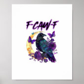 F-Caw-F Funny Raven Crow Spooky Season Halloween C Poster (Vorne)