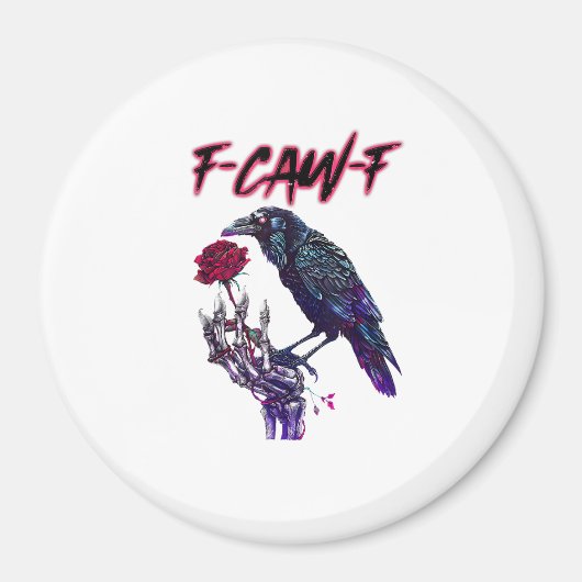 F-Caw-F Funny Raven Crow Spooky Season Halloween R Magnet (Vorne)