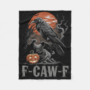F-caw-f Funny Raven Gothic Crow Black Bird Hallowe Fleecedecke