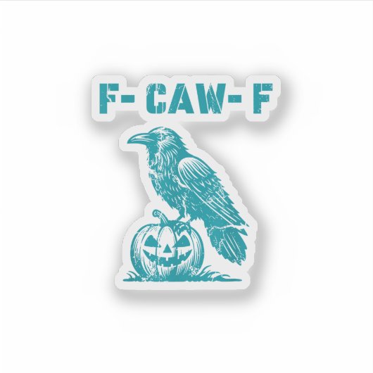 F-Caw-F Funny Raven Gothic Crow Retro Classic Aufkleber (Vorderseite)