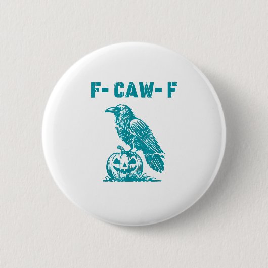 F-Caw-F Funny Raven Gothic Crow Retro Classic Button (Vorderseite)
