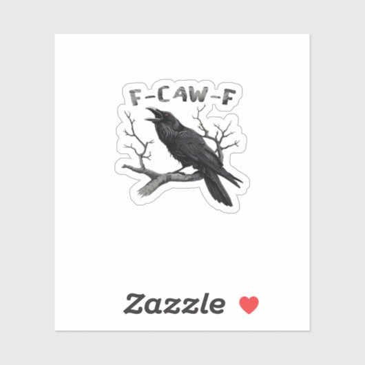 F-Caw-F Funny Raven Pun Gothic Crow Humor Aestheti Aufkleber (Blatt)