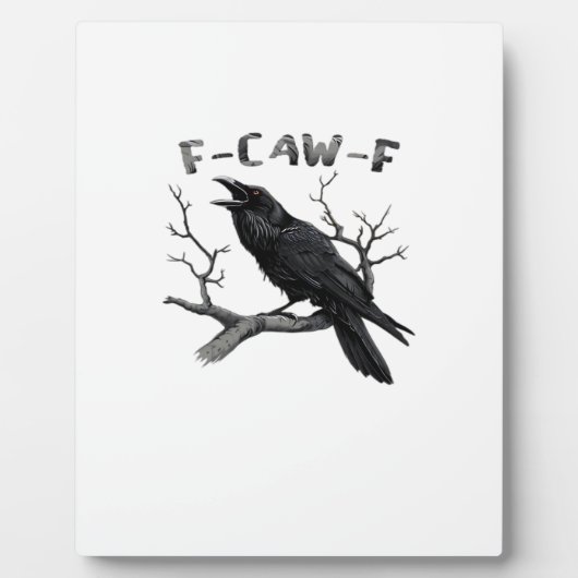 F-Caw-F Funny Raven Pun Gothic Crow Humor Aestheti Fotoplatte (Vorderseite)