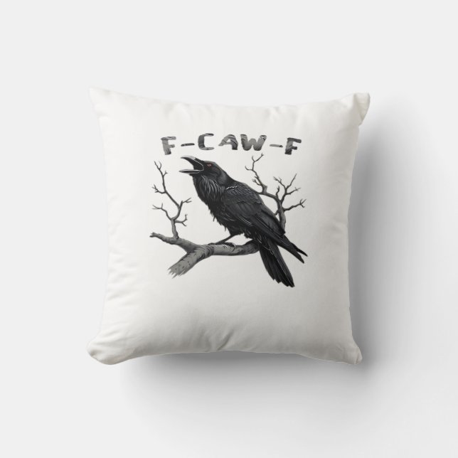 F-Caw-F Funny Raven Pun Gothic Crow Humor Aestheti Kissen (Vorderseite)