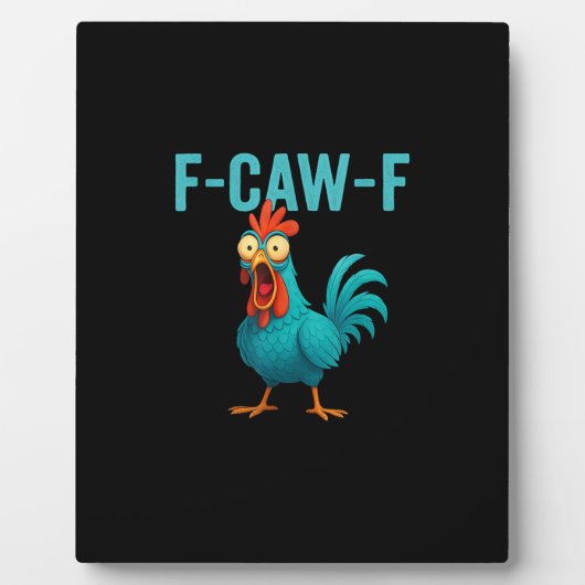 F-Caw-F Funny Rooster Chicken Humor Bird Fotoplatte (Vorderseite)