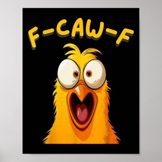 F-caw-f Funny Rooster Hühnerfarm Fcawf Tierart Poster (Vorne)
