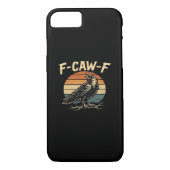 F-Caw-F Funny Trendy Case-Mate iPhone Hülle (Rückseite)