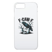 F-Caw-F Funny Trendy Case-Mate iPhone Hülle (Rückseite)