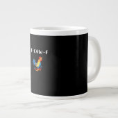F-Caw-F Funny Trendy Jumbo-Tasse (Vorderseite Rechts)