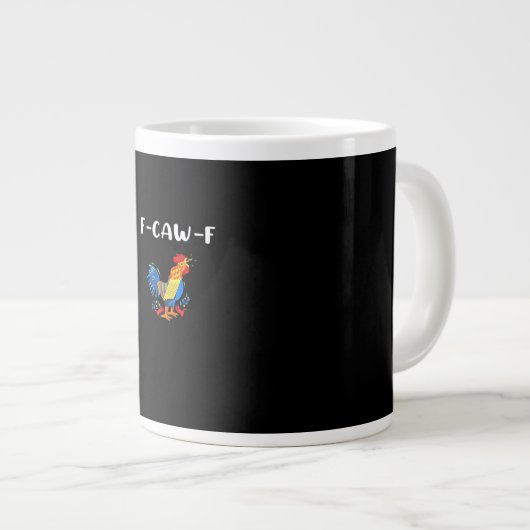 F-Caw-F Funny Trendy Jumbo-Tasse (Vorderseite Rechts)