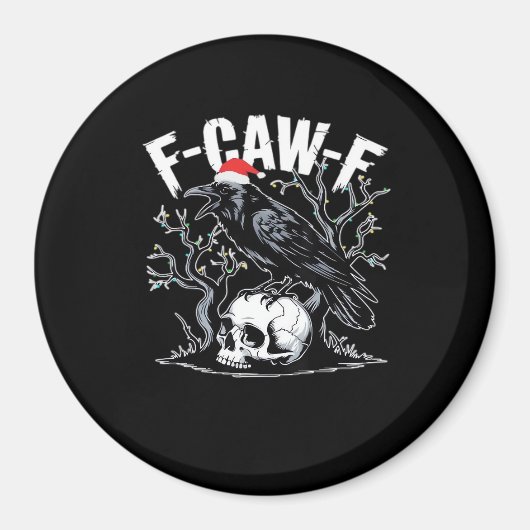 F-Caw-F Funny Trendy Magnet (Vorne)