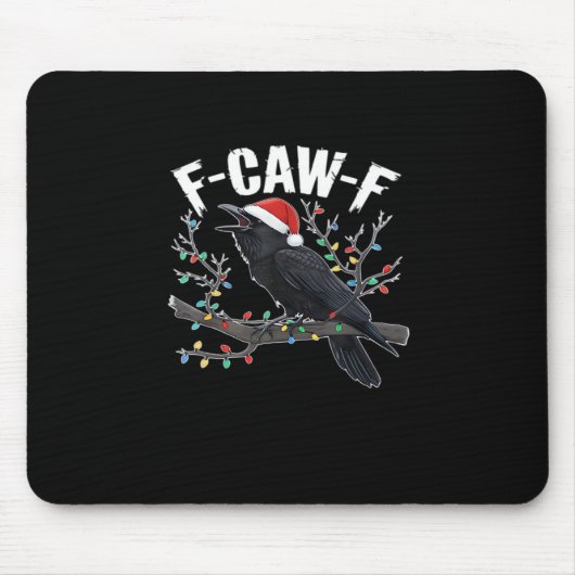 F-Caw-F Funny Trendy Mousepad (Vorne)