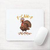 F-caw-f Funny Turkey Thanksgiving Humor Crow Meme  Mousepad (Mit Mouse)