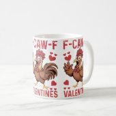F-caw-F Funny Valentine Mug | Chicken Love Pun  Kaffeetasse (VorderseiteRechts)